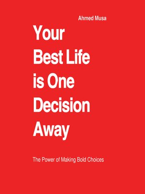 cover image of Your Best Life is One Decision Away